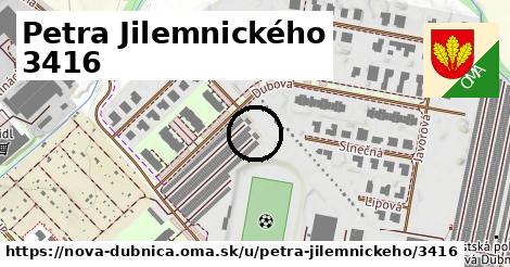 Petra Jilemnického 3416, Nová Dubnica