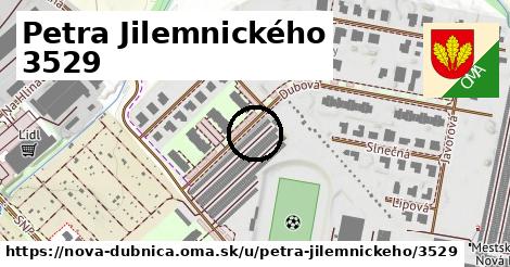 Petra Jilemnického 3529, Nová Dubnica