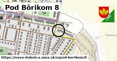 Pod Bôrikom 8, Nová Dubnica