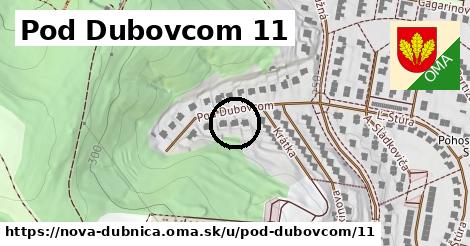 Pod Dubovcom 11, Nová Dubnica