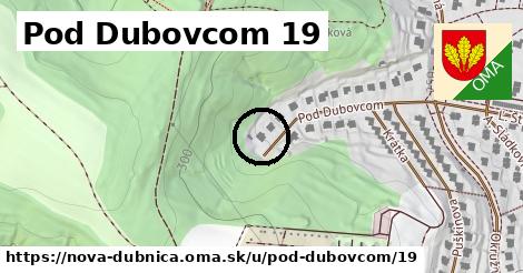 Pod Dubovcom 19, Nová Dubnica