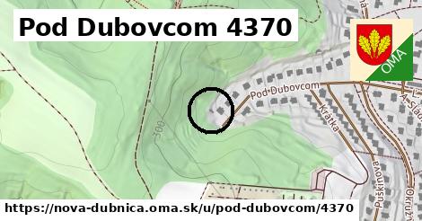 Pod Dubovcom 4370, Nová Dubnica