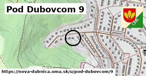 Pod Dubovcom 9, Nová Dubnica