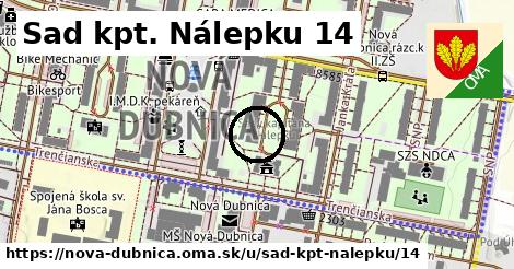 Sad kpt. Nálepku 14, Nová Dubnica