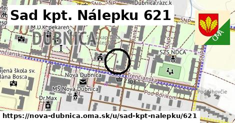 Sad kpt. Nálepku 621, Nová Dubnica