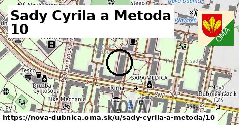 Sady Cyrila a Metoda 10, Nová Dubnica