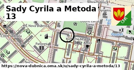Sady Cyrila a Metoda 13, Nová Dubnica