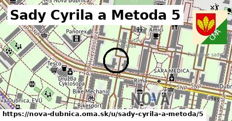 Sady Cyrila a Metoda 5, Nová Dubnica