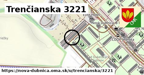 Trenčianska 3221, Nová Dubnica