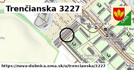 Trenčianska 3227, Nová Dubnica