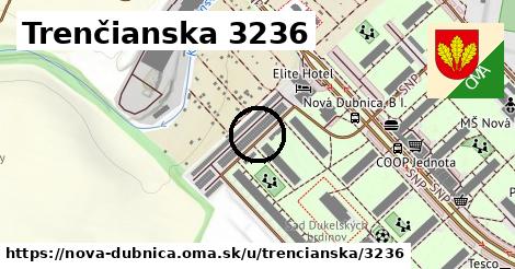 Trenčianska 3236, Nová Dubnica