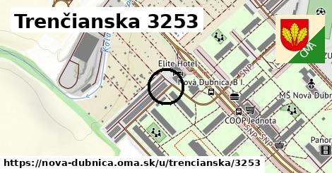 Trenčianska 3253, Nová Dubnica