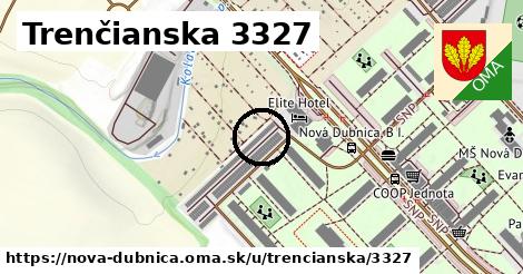 Trenčianska 3327, Nová Dubnica
