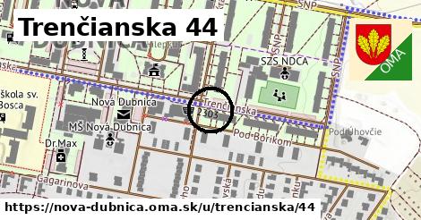 Trenčianska 44, Nová Dubnica