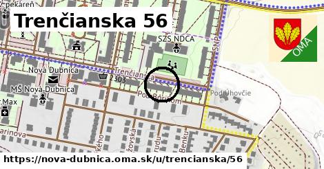 Trenčianska 56, Nová Dubnica