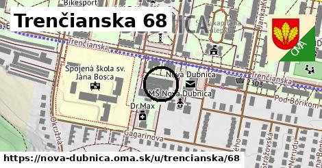 Trenčianska 68, Nová Dubnica