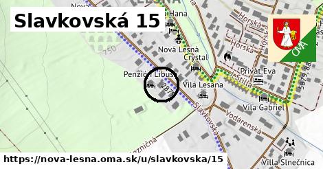 Slavkovská 15, Nová Lesná