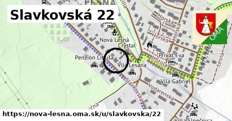 Slavkovská 22, Nová Lesná