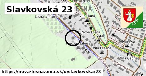 Slavkovská 23, Nová Lesná