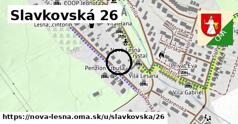 Slavkovská 26, Nová Lesná