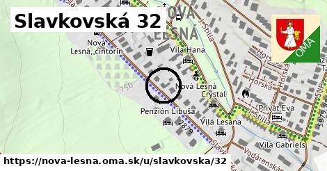 Slavkovská 32, Nová Lesná