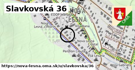Slavkovská 36, Nová Lesná