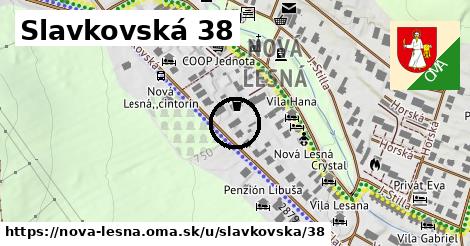 Slavkovská 38, Nová Lesná