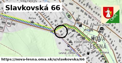 Slavkovská 66, Nová Lesná
