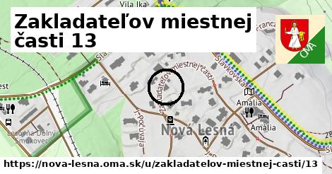 Zakladateľov miestnej časti 13, Nová Lesná