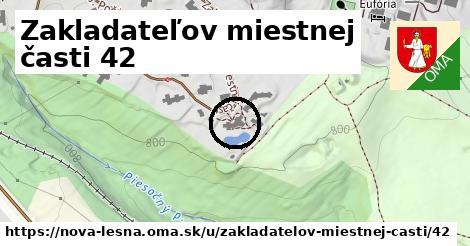 Zakladateľov miestnej časti 42, Nová Lesná