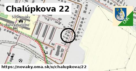 Chalúpkova 22, Nováky