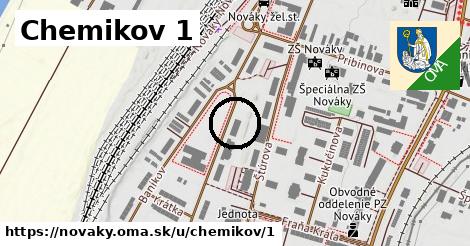 Chemikov 1, Nováky