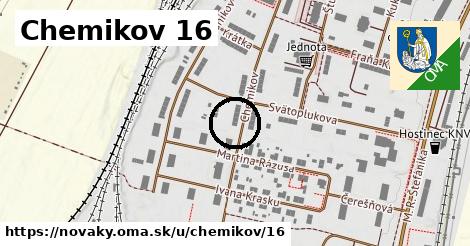 Chemikov 16, Nováky