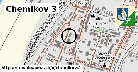 Chemikov 3, Nováky