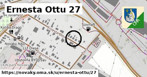 Ernesta Ottu 27, Nováky