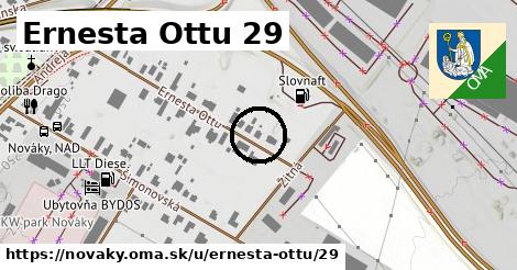 Ernesta Ottu 29, Nováky