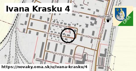 Ivana Krasku 4, Nováky