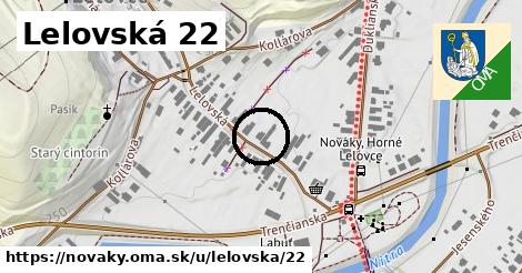 Lelovská 22, Nováky