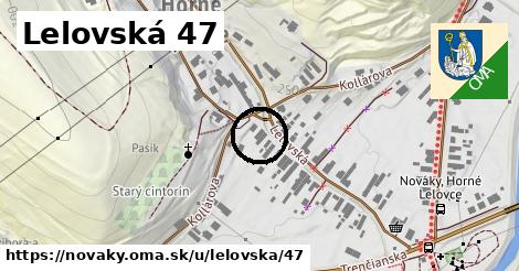 Lelovská 47, Nováky