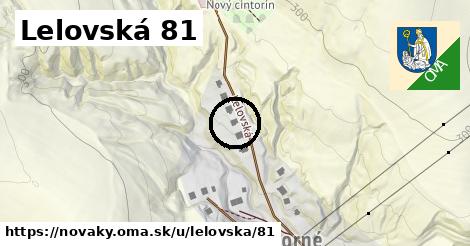 Lelovská 81, Nováky