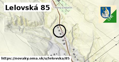 Lelovská 85, Nováky