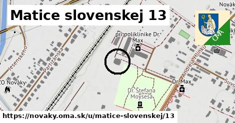 Matice slovenskej 13, Nováky