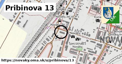 Pribinova 13, Nováky