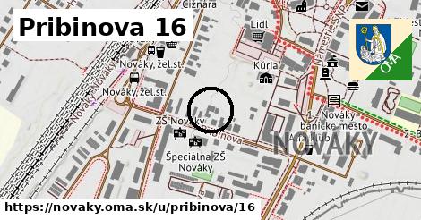 Pribinova 16, Nováky