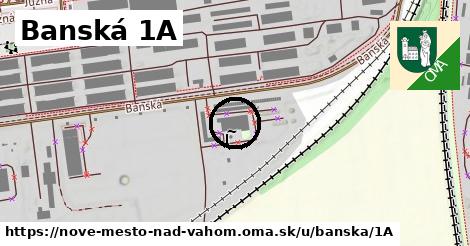 Banská 1A, Nové Mesto nad Váhom