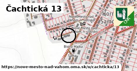 Čachtická 13, Nové Mesto nad Váhom