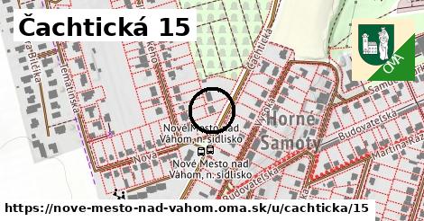 Čachtická 15, Nové Mesto nad Váhom