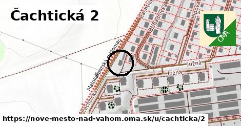 Čachtická 2, Nové Mesto nad Váhom