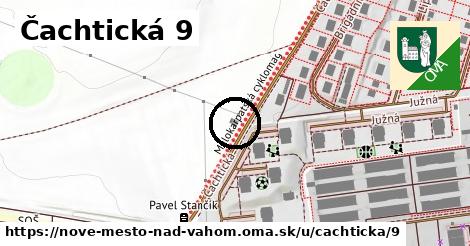 Čachtická 9, Nové Mesto nad Váhom