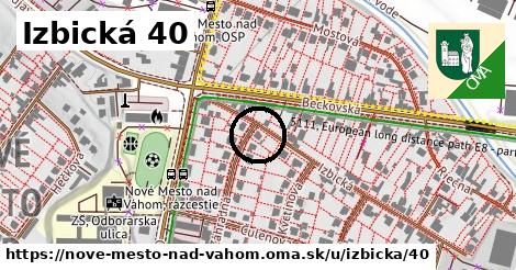 Izbická 40, Nové Mesto nad Váhom